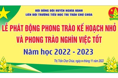 Phát động phong trào Kế hoạch nhỏ và phong trào Nghìn việc tốt – Năm học 2022-2023