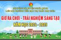 Giờ ra chơi Trải nghiệm sáng tạo – Năm học 2024-2025